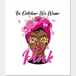 In October We Wear Pink Ribbon Breast Cancer Awareness Women, Wife, Grandma Posters and Art